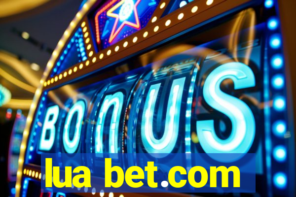 lua bet.com